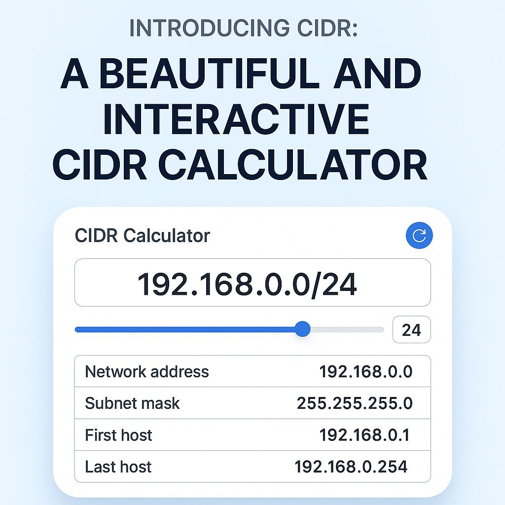 Introducing CIDR: A Beautiful and Interactive CIDR Calculator