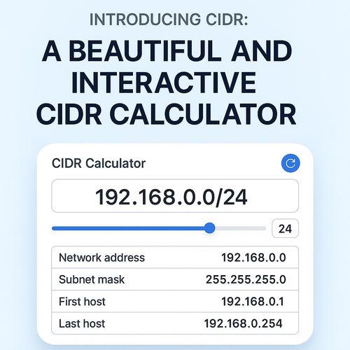 Introducing CIDR: A Beautiful and Interactive CIDR Calculator